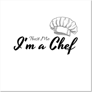 Trust me i'm a chef, best gifts for chef Posters and Art